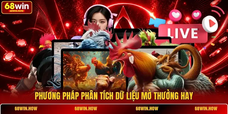 Phương pháp phân tích dữ liệu mở thưởng hay